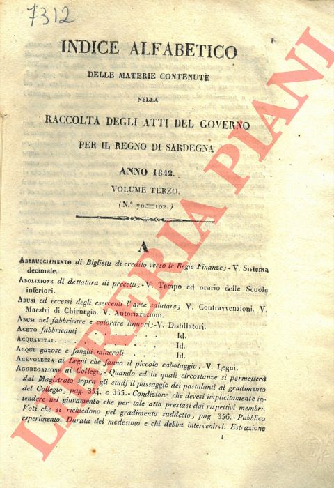 - - Indice alfabetico delle materie contenute nella raccolta degli Atti del Governo per il Regno di Sardegna. Anno 1842.