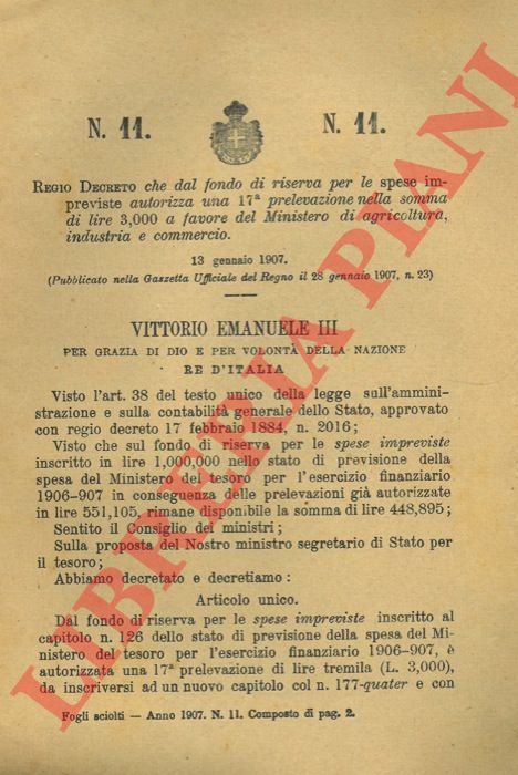 Regio Decreto - che dal fondo di riserva per le spese impreviste autorizza una 17a prelevazione nella somma di lire 3.000 a favore del Ministero di agricoltura, industria e commercio.