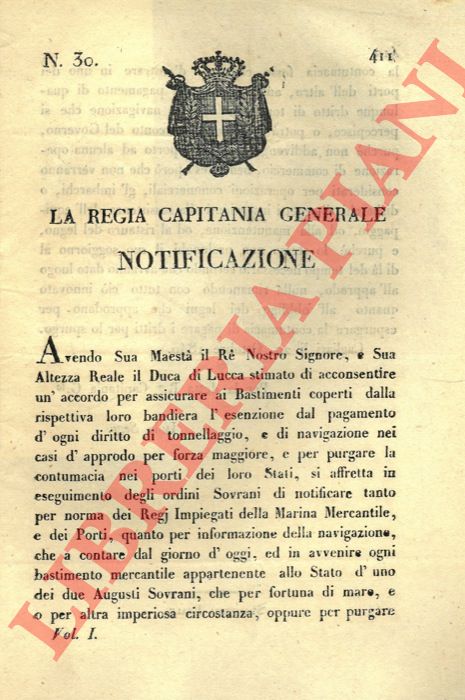 Notificazione - che stabilisce che qualora ogni bastimento mercantile di uno dei due Sovrani per qualsiasi ragione fosse costretto ad entrare nel porto dell'altro, sar esente dal pagamento di ogni diritto di tonnellaggio e navigazione.