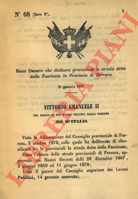Regio Decreto - che dichiara provinciale la strada detta Fascinata in Provincia di Ferrara.