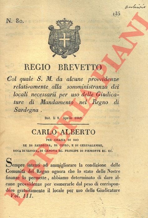 Regio Brevetto - con il quale si danno provvidenze per la somministrazione dei locali ad uso delle Giudicature di Mandamento in Sardegna.