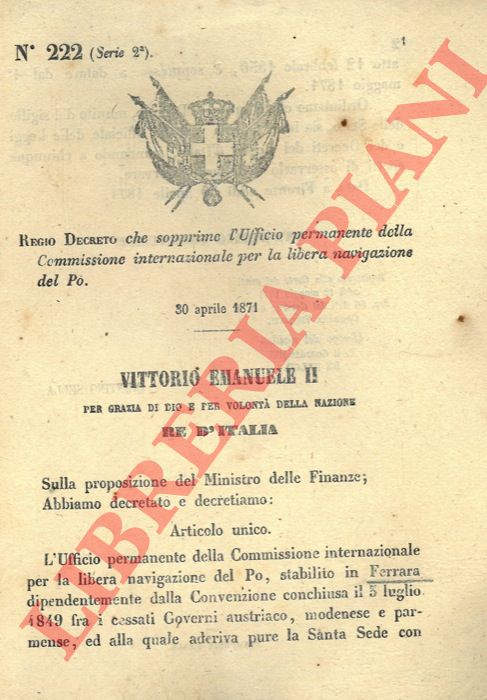 Regio Decreto - che sopprime l'Ufficio permanente della Commissione internazionale per la libera navigazione del Po (stabilito in Ferrara).