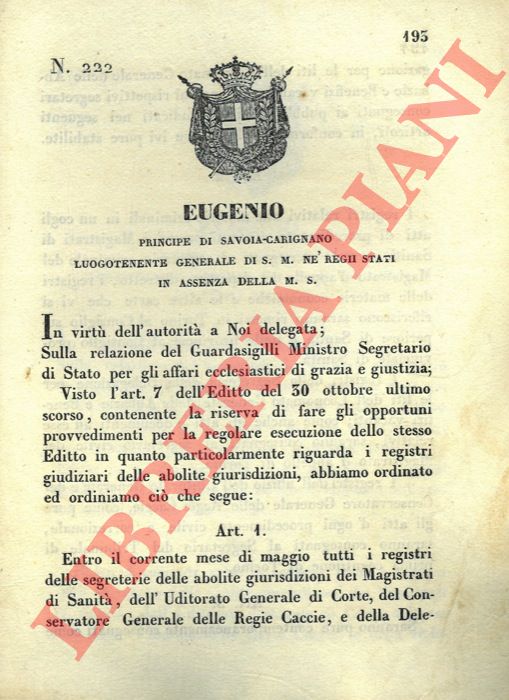 Regio Decreto - relativo alle giurisdizioni dei magistrati di Sanit, dell'Uditorio Generale di Corte, del Conservatore Generale delle Regie Caccie e della Delegazione per le liti dell'Economato Generale delle Abbazzie e Benefizi.