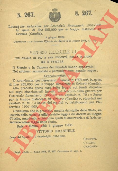 Legge - che autorizza per l'esercizio finanziario 1907 - 1908 la spesa di lire 255,000 per le truppe distaccate in Oriente (Candia).