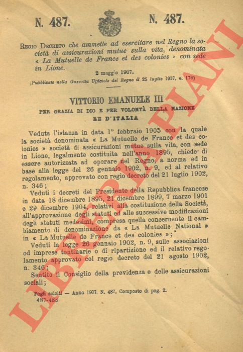 Regio Decreto - che ammette ad esercitare nel Regno la societ di assicurazioni mutue sulla vita, denominata 