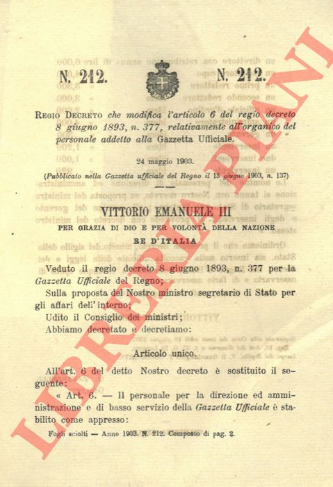 Regio Decreto - che modifica l'art. 6 del regio decreto 8 giugno 1893, n. 377, relativamente all'organico del personale addetto alla Gazzetta Ufficiale.