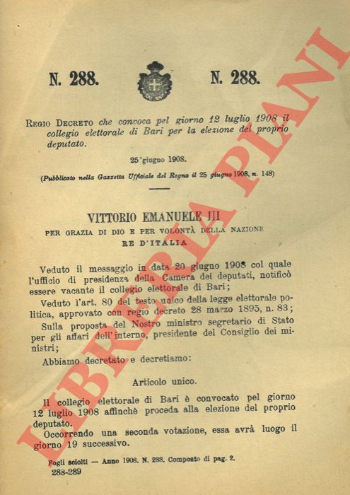 Regio Decreto - che convoca pel giorno 12 luglio 1908 il collegio elettorale di Bari per la elezione del proprio deputato.