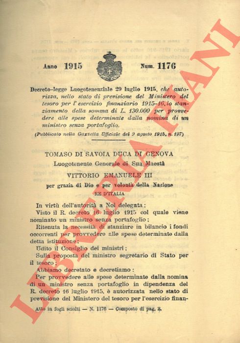 Decreto-legge Luogotenenziale - che autorizza, nello stato di previsione del Ministero del tesoro per l'esercizio finanziario 1915-916, lo stanziamento di lire 130,000 per provvedere alle spese determinate dalla nomina di un ministro senza portafoglio.