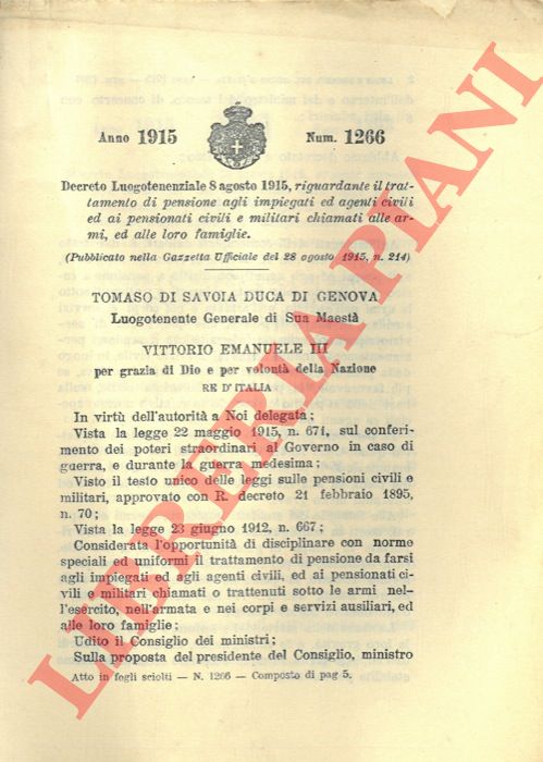 Decreto Luogotenenziale - riguardante il trattamento di pensione agli impiegati ed agenti civili ed ai pensionati civili e militari chiamati alle armi ed alle loro famiglie.