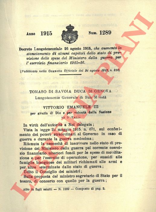 Decreto Luogotenenziale - che aumenta lo stanziamento di alcuni capitoli dello stato di previsione delle spese del Ministero della guerra per l'esercizio finanziario 1915-916.