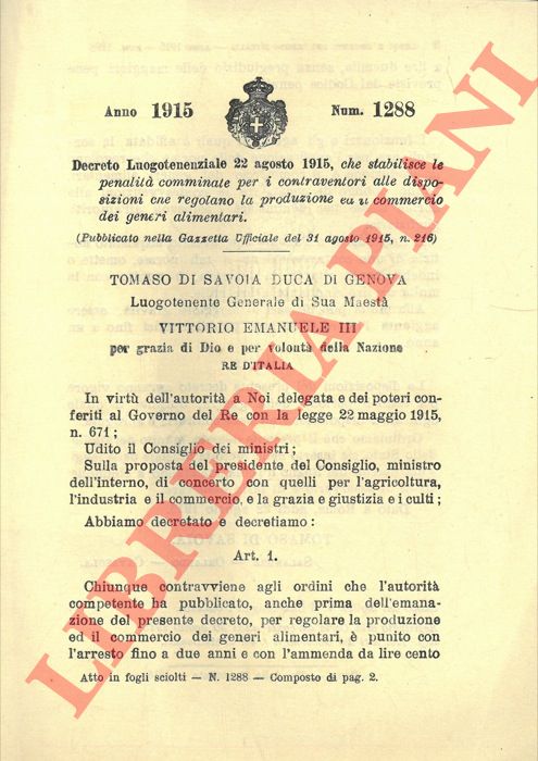 Decreto Luogotenenziale - che stabilisce le penalit comminate per i contraventori alle disposizioni che regolano la produzione ed il commercio dei generi alimentari.