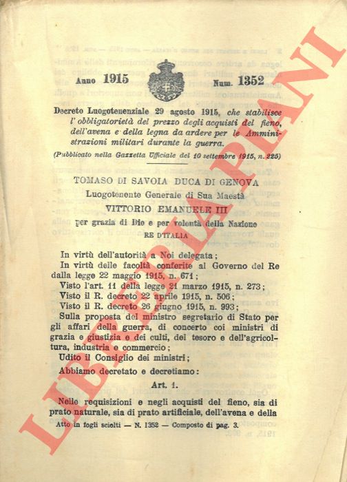 Decreto Luogotenenziale - che stabilisce l'obbligatoriet del prezzo degli acquisti del fieno, dell'avena e della legna da ardere per le Amministrazioni militari durante la guerra.