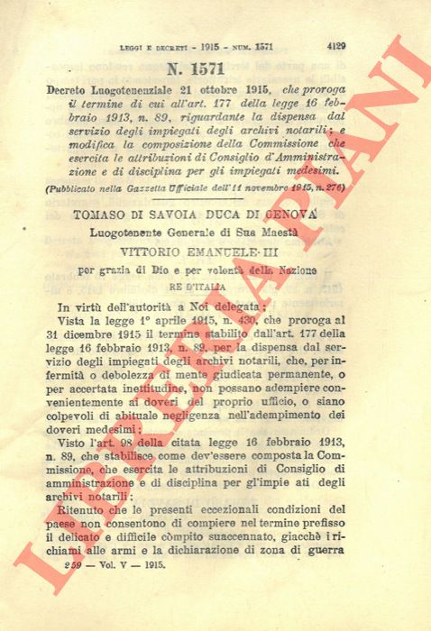 Decreto Luogotenenziale - che proroga il termine di cui all'art. 177 della legge 16 febbraio 1913, n. 89, riguardante la dispensa dal servizio degli impiegati degli archivi notarili; e modifica la composizione della Commissione che esercita le attribuzioni di Consiglio d'Amministrazione e di disciplina per gli impiegati medesimi.