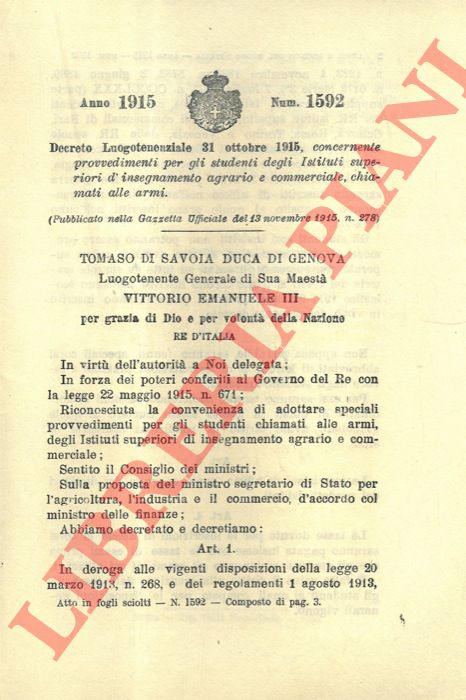 Decreto Luogotenenziale - concernente provvedimenti per gli studenti degli Istituti superiori d'insegnamento agrario e commerciale, chiamati alle armi.