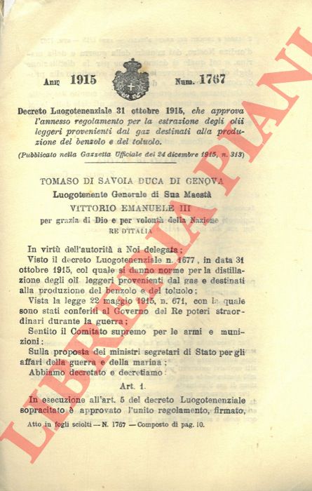 Decreto Luogotenenziale - che approva l'annesso regolamento per la estrazione di olii leggeri provenienti dal gaz destinati alla produzione del benzolo e del toluolo.