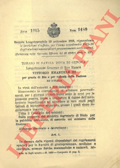 Decreto Luogotenenziale - riguardante le iscrizioni d'ufficio, per l'anno accademico 1915-16 degli studenti universitari presentemente sotto le armi.