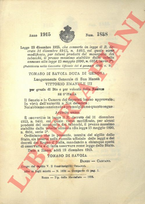 Legge - che converte in legge il R. decreto 31 dicembre 1913, n. 1403, col quale viene modificato per taluni prodotti del monopolio dei tabacchi il prezzo massimo stabilito dalla tabella annessa alla legge 15 maggio 1890, n. 6851.