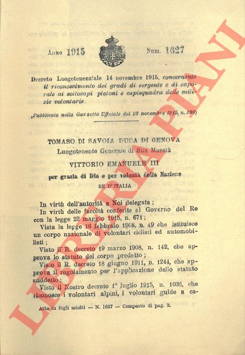 Decreto Luogotenenziale - concernente il riconoscimento dei gradi di sergente e di caporale ai sottocapi plotoni e capisquadra delle milizie volontarie.