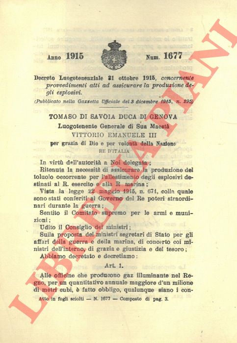 Decreto Luogotenenziale - concernente provvedimenti atti ad assicurare la produzione di esplosivi.