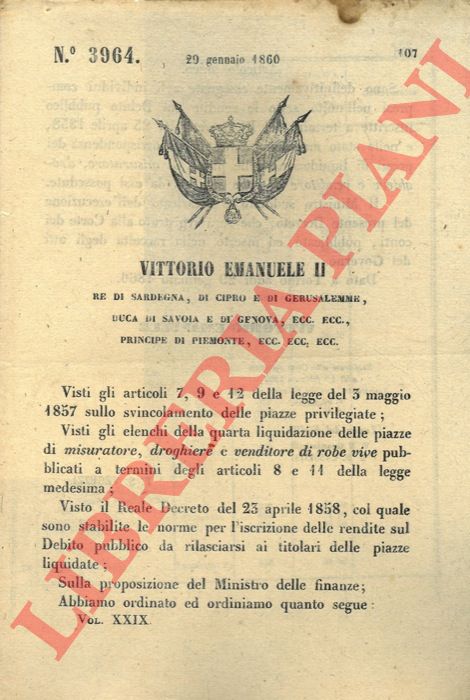 Regio Decreto - con cui si stabiliscono liquidazione e rendita per assegnatari di piazze di misuratore, droghiere e venditore di robe vive.