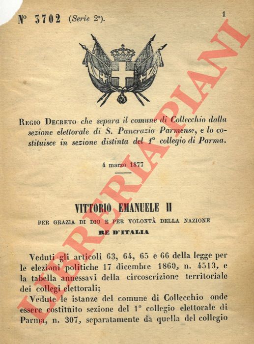 Regio Decreto - che separa il comune di Collecchio dalla sezione elettorale di S. Pancrazio Parmense, e lo costituisce in sezione distinta del 1 collegio di Parma.