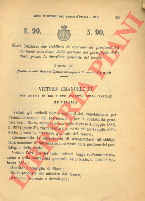Regio Decreto - che stabilisce la cauzione da prestarsi dal contabile incaricato della gestione del portafoglio dello Stato presso la direzione generale del tesoro.