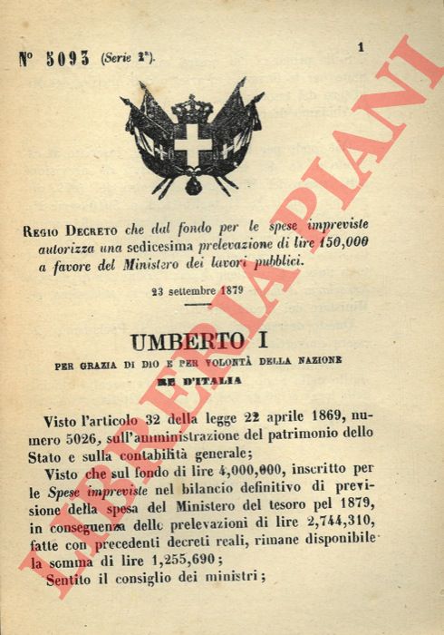 Regio Decreto - che dal fondo per le spese impreviste autorizza una 16a prelevazione di lire 150,000 a favore del Ministero dei lavori pubblici.