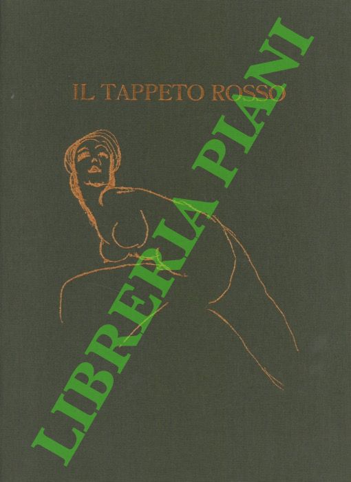 CAPATTI Alberto - DUDOVICH Marcello - - Il tappeto rosso. Con dodici tavole di un Maestro del Novecento.