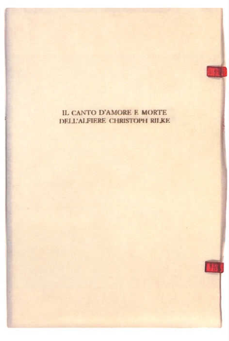 RILKE Rainer Maria - GRASSO FRAVEGA Giovanni - - Il canto d'amore e morte dell'alfiere Christoph Rilke.
